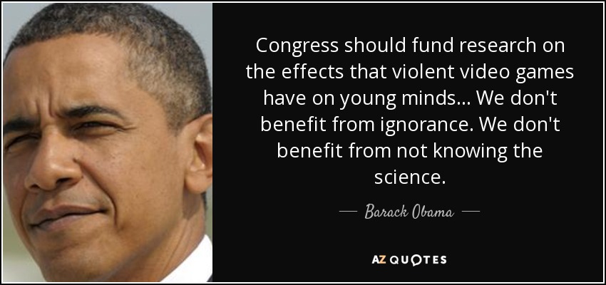quote-congress-should-fund-research-on-the-effects-that-violent-video-games-have-on-young-barack-obama-90-31-89